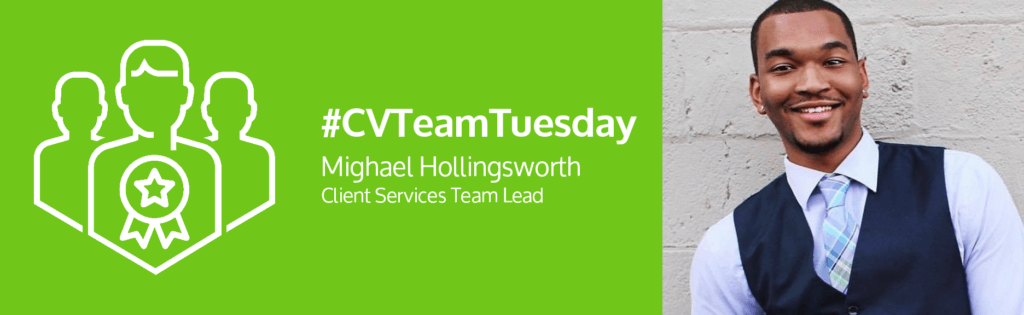 #CVTeamTuesday featuring Mighael Hollingsworth
